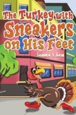 The Turkey with Sneakers on His Feet