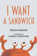 I Want a Sandwich af Helen Hudson