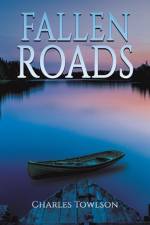 Fallen Roads af Charles Towlson