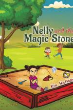Nelly and the Magic Stone af Kim Hofman