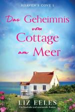 Eeles, L: Geheimnis vom Cottage am Meer af Liz Eeles