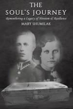 The Soul's Journey af Mary Shumilak