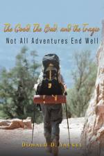The Good, The Bad, and the Tragic af Donald D. Yackel