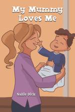 My Mummy Loves Me af Sallie Dick