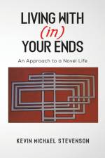 Living With(in) Your Ends af Kevin Michael Stevenson