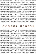 My Christianity af George Habash