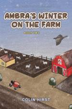 Ambra's Winter On The Farm af Colin Hirst