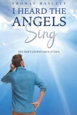 I Heard the Angels Sing af Thomas Haslett