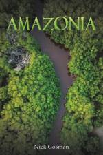 Amazonia af Nick Gosman