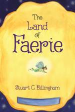 The Land of Faerie af Stuart C. Billingham