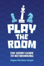 Play the Room af Dagan Martinez-Vargas