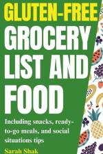 Gluten-Free Grocery list and Food af Sarah Shak