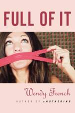 Full of It af Wendy French