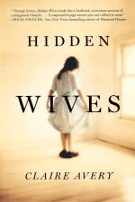 Hidden Wives af Claire Avery