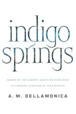 Indigo Springs af A. M. Dellamonica
