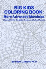 Big Kids Coloring Book af Dawn D Boyer