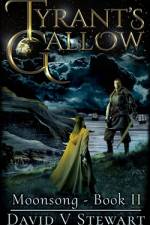 Tyrant's Gallow af David V Stewart