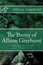 The Poetry of Allison Grayhurst af Allison Grayhurst