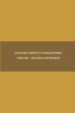 B'ajlom ii Nkotz'i'j Publications' English - Quechua Dictionary af Sandra Chigüela