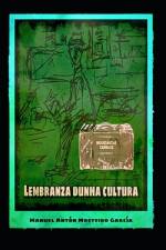 Lembranza dunha cultura af Manuel Antón Mosteiro García