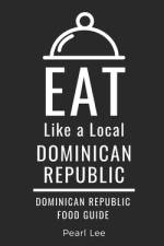 Eat Like a Local- Dominican Republic af Eat Like a Local
