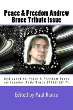 Peace & Freedom Andrew Bruce Tribute Issue af Paul Rance
