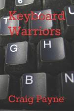 Keyboard Warriors af Craig Payne