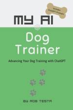 My AI Dog Trainer af Rob Testa