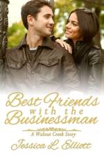 Best Friends with the Businessman af Jessica L Elliott