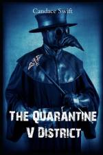 The Quarantine V District af Candace Swift
