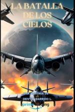 La Batalla de los Cielos af Deivy Garrido