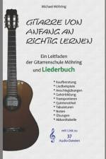 Gitarre von Anfang an richtig lernen - Leitfaden und Liederbuch af Michael Möhring