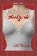 Large Print - Blood Bride af Susan May Gudge