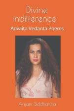 Divine Indifference af Anjani Siddhartha
