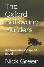 The Oxford Botswana Murders af Nick Green