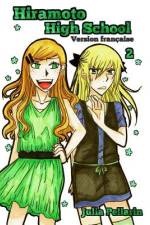 Hiramoto High School tome 2 af Julia H Pellarin