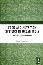 Food and Nutrition Systems in Urban India af Neetu (Arizona State University Choudhary