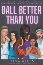 Ball Better Than You af Tina Allen