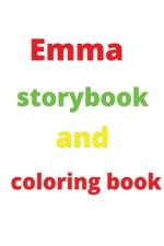 Emma's Enchanted Coloring and Story Journey af Zsolt Attila Sipos