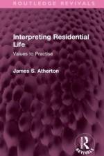 Interpreting Residential Life af James S. Atherton