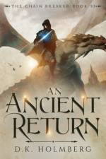 An Ancient Return af D K Holmberg