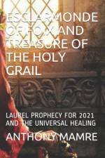 Esclarmonde of Foix and Treasure of the Holy Grail af Anthony Mamre