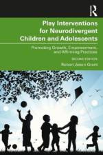 Play Interventions for Neurodivergent Children and Adolescents af Robert Jason Grant