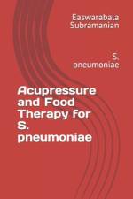 Acupressure and Food Therapy for S. pneumoniae af Easwarabala Subramanian