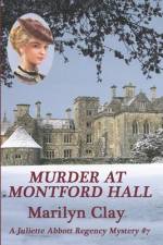 Murder at Montford Hall af Marilyn Clay