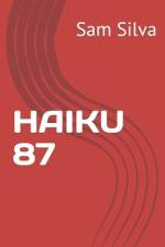 Haiku 87 af Sam Silva