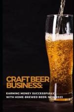 Craft Beer Business af James Thomas Batler