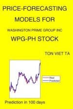 Price-Forecasting Models for Washington Prime Group Inc WPG-PH Stock af Ton Viet Ta