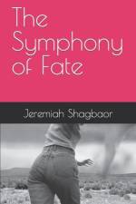 The Symphony of Fate af Jeremiah Shagbaor