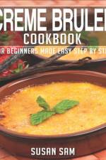 Creme Brulee Cookbook af Susan Sam